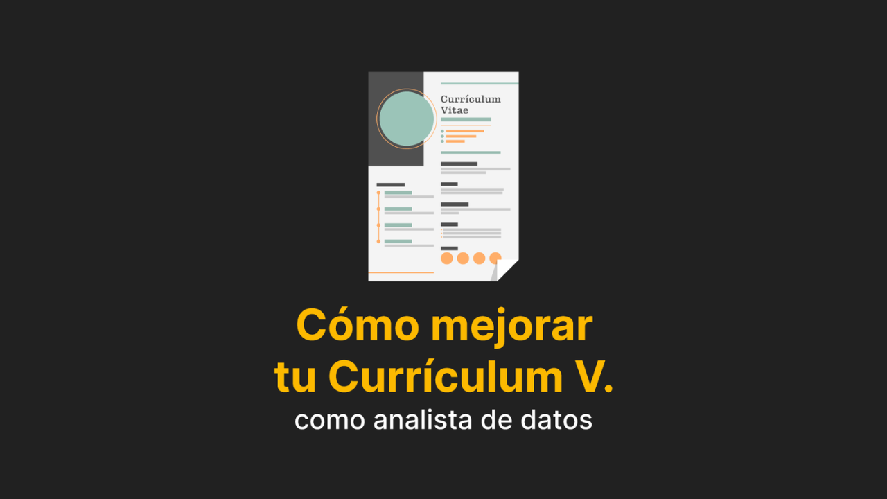 Imagen artículo 'Cómo mejorar tu CV como analista de datos'