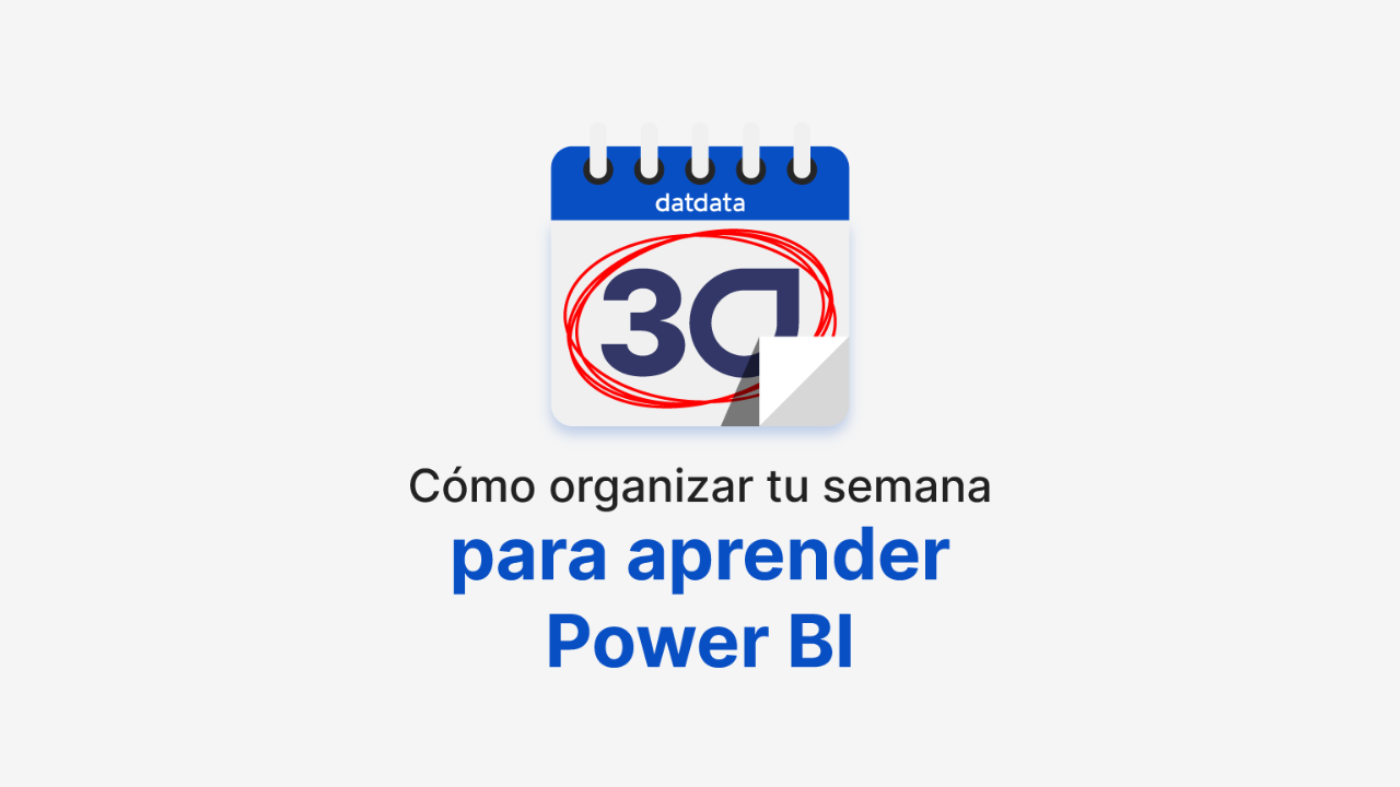 Imagen artículo 'Cómo organizar tu semana para aprender Power BI'
