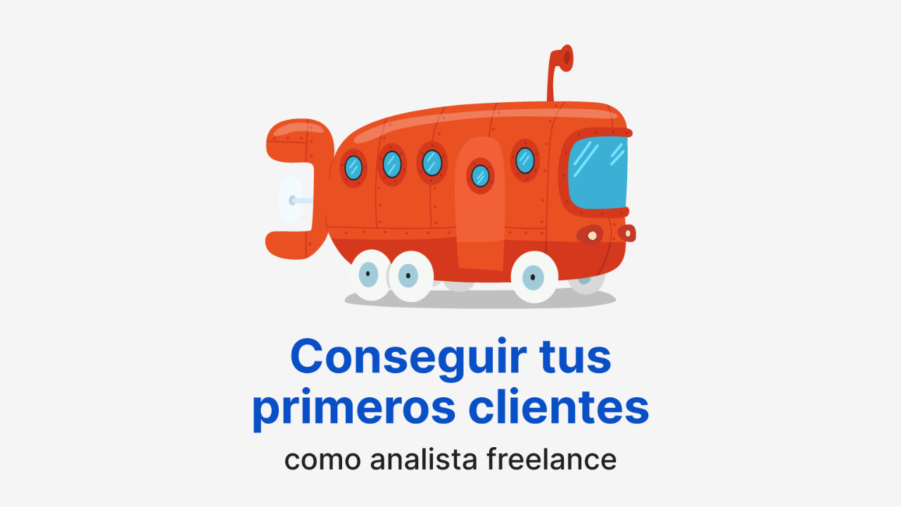 Imagen artículo 'Cómo conseguir tus primeros clientes como analista freelance'