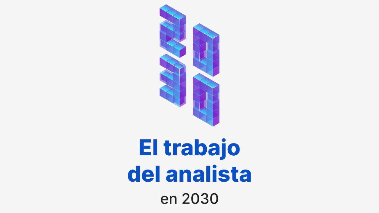 Imagen artículo 'El trabajo del analista en 2030'