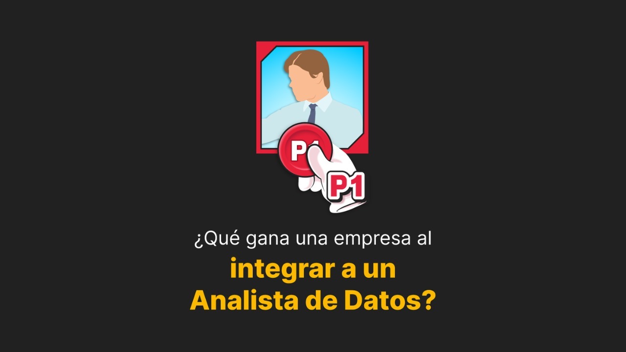 Imagen artículo '¿Qué gana una empresa al integrar a un analista de datos?'