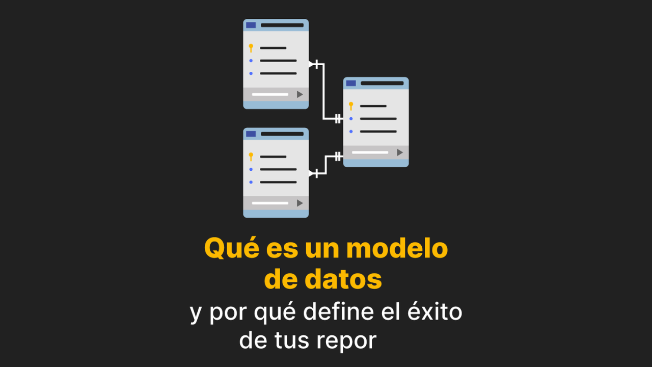 Imagen artículo 'Qué es un modelo de datos y por qué define el éxito de tus reportes'