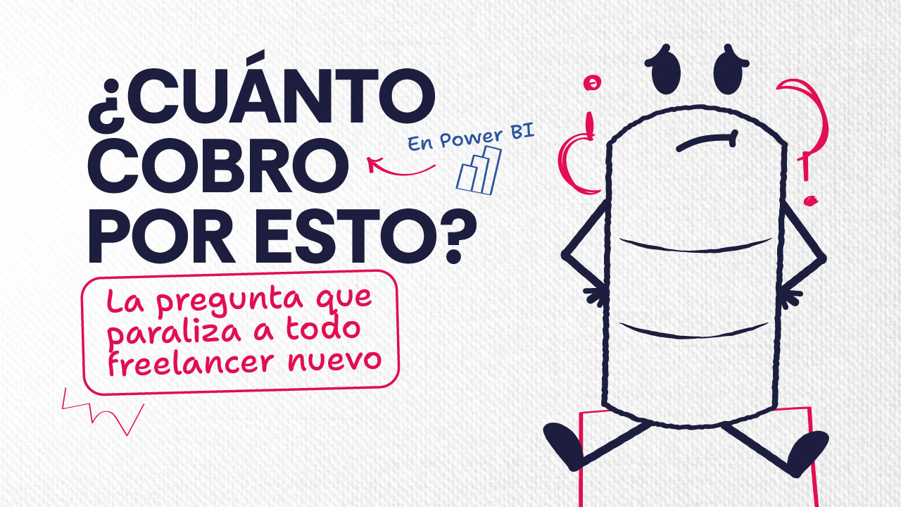 Imagen artículo 'Cómo cobrar como freelancer con Power BI (sin subvalorar tu trabajo)'